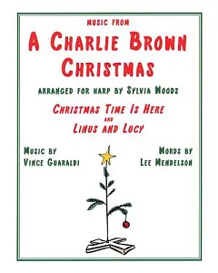 Music from a Charlie Brown Christmas: Christmas Time Is Here / Linus and Lucy; Arranged for Harp