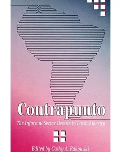 Contrapunto: The Informal Sector Debate in Latin America