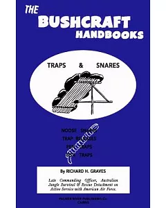 The Bushcraft Handbooks: Traps & Snares