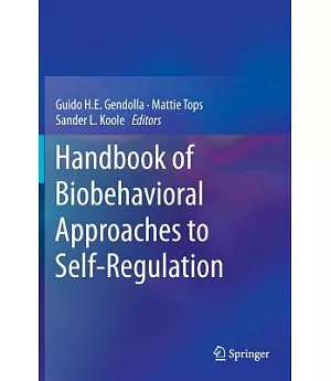 Handbook of Biobehavioral Foundations of Self-Regulation