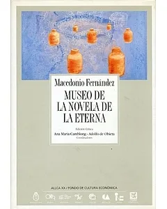 Museo de la novela de la eterna/ Museum of the eternal novel