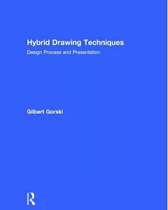 Hybrid Drawing Techniques: Design Process and Presentation