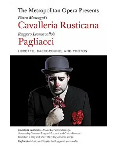 The Metropolitan Opera Presents Pietro Mascagni’s Cavalleria Rusticana/Ruggero Leoncavallo’s Pagliacci