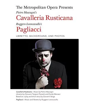 The Metropolitan Opera Presents Pietro Mascagni’s Cavalleria Rusticana/Ruggero Leoncavallo’s Pagliacci