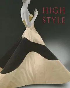 High Style: Masterworks from the Brooklyn Museum Costume Collection at the Metropolitan Museum of Art