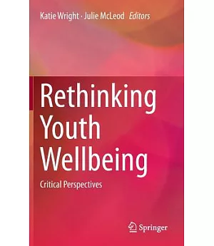 Rethinking Youth Wellbeing: Critical Perspectives