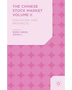 The Chinese Stock Market: Evaluation and Prospects