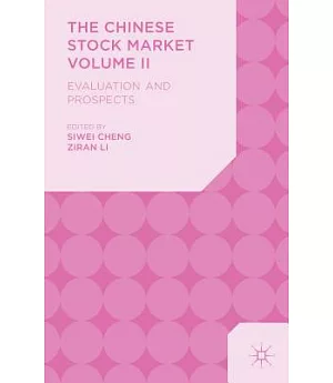 The Chinese Stock Market: Evaluation and Prospects