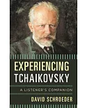 Experiencing Tchaikovsky