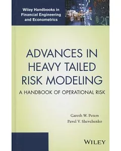 Advances in Heavy Tailed Risk Modeling: A Handbook of Operational Risk