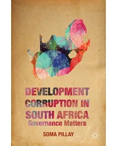 Development Corruption in South Africa: Governance Matters