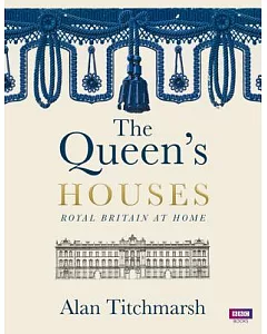 The Queen’s Houses: Royal Britain at Home