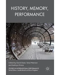 History, Memory, Performance