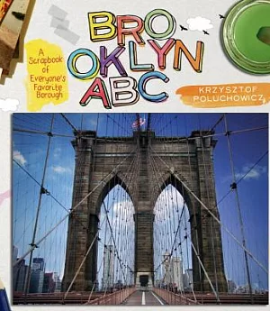 Brooklyn ABC: A Scrapbook of Everyone’s Favorite Borough