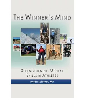 The Winner’s Mind: Strengthening Mental Skills in Athletes