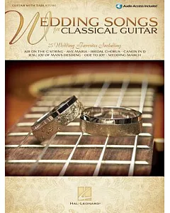 Wedding Songs for Classical Guitar: Guitar With Tablature