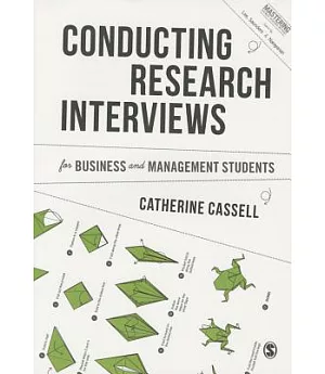 Conducting Research Interviews for Business and Management Students