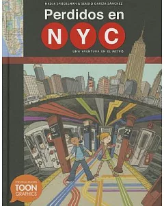 Perdidos en NYC / Lost in NYC: Una Adventura En El Metro / A Subway Adventure