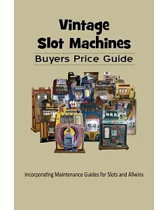 Vintage slot Machines Buyers Price Guide