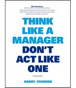 Think Like a Manager, Don’t Act Like One