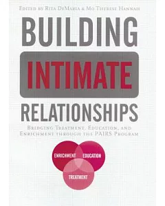 Building Intimate Relationships: Bridging Treatment, Education, and Enrichment Through the Pairs Program