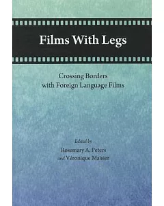 Films With Legs: Crossing Borders With Foreign Language Films
