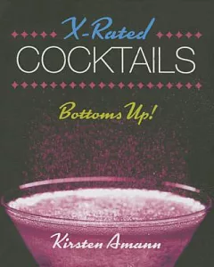 X-Rated Cocktails: Bottoms Up!