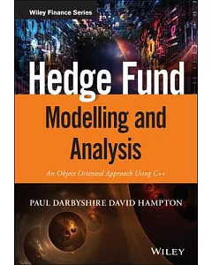 Hedge Fund Modelling and Analysis: An Object Oriented Approach Using C++