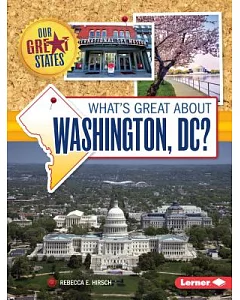 What’s Great About Washington, Dc?