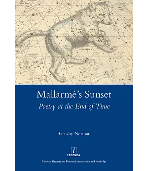 Mallarme’s Sunset: Poetry at the End of Time