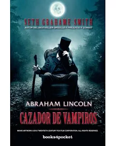 Abraham Lincoln, cazador de vampiros / Abraham Lincoln Vampire Hunter