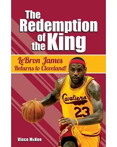 The Redemption of the King: Lebron James Returns to Cleveland!