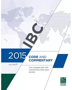 IBC code and Commentary 2015: The Complete Ibc With Commentary After Each Section