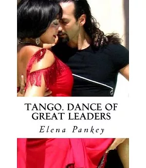 Tango.: Dance of Great Leaders