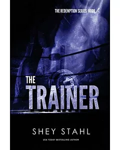 The Trainer: A Novel; Just Give Me Tonight