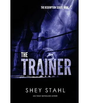 The Trainer: A Novel; Just Give Me Tonight