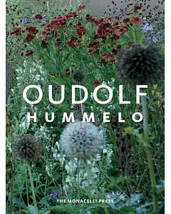 Oudolf Hummelo: A Journey Through a Plantsman’s Life