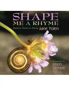 Shape Me a Rhyme: Nature’s Forms in Poetry