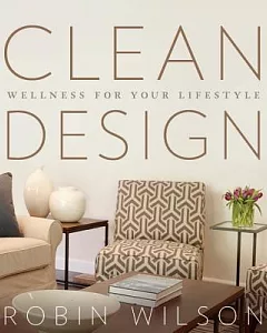 Clean Design: Wellness for Your Lifestyle