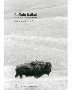 Buffalo Ballad: On the Trail of an American Icon