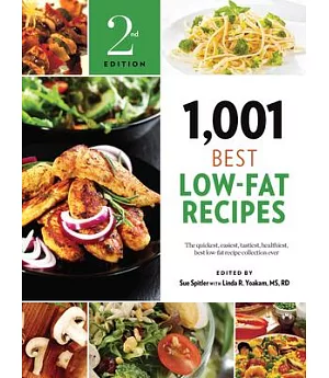 1,001 Best Low-Fat Recipes: The Quickest, Easiest, Tastiest, Healthiest, Best Low-fat Recipe Collection Ever