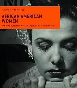 African American Women: Photographs from the National Museum of African American History and Culture