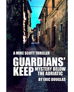 Guardians’ Keep: A Mike Scott Adventure