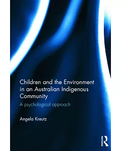 Children and the Environment in an Australian Indigenous Community: A Psychological Approach