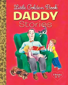 Little Golden Book Daddies: Daddies   We Help Daddy   Animal Daddies and My Daddy