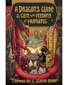 A Dragon’s Guide to the Care and Feeding of Humans