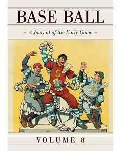 Base Ball 2014: A Journal of the Early Game