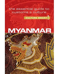 Myanmar Burma: The Essential Guide to Customs & Culture