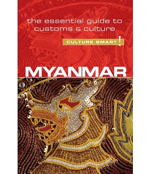 Myanmar Burma: The Essential Guide to Customs & Culture