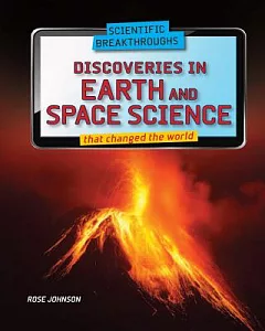 Discoveries in Earth and Space Science That Changed the World